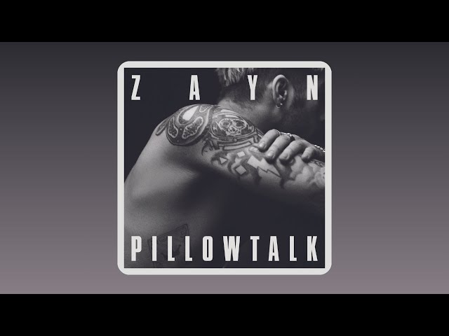 ZAYN - PILLOWTALK (Audio)
