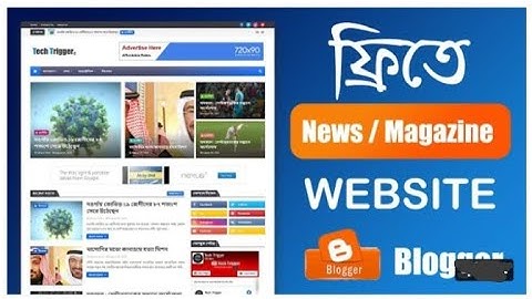 How to create a Free Online News Website with Bloggers Bangla tutorial