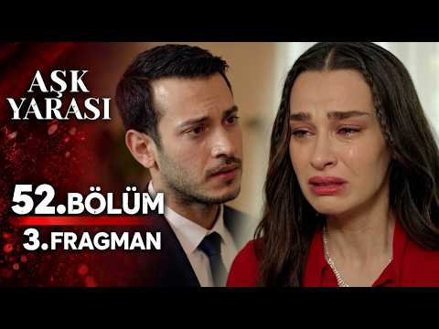 Aşk Yarası 52. Bölüm 3 Fragmanı