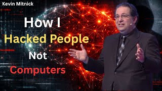 Kevin Mitnick: How I Hacked People, Not Computers | Social Engineering Stories