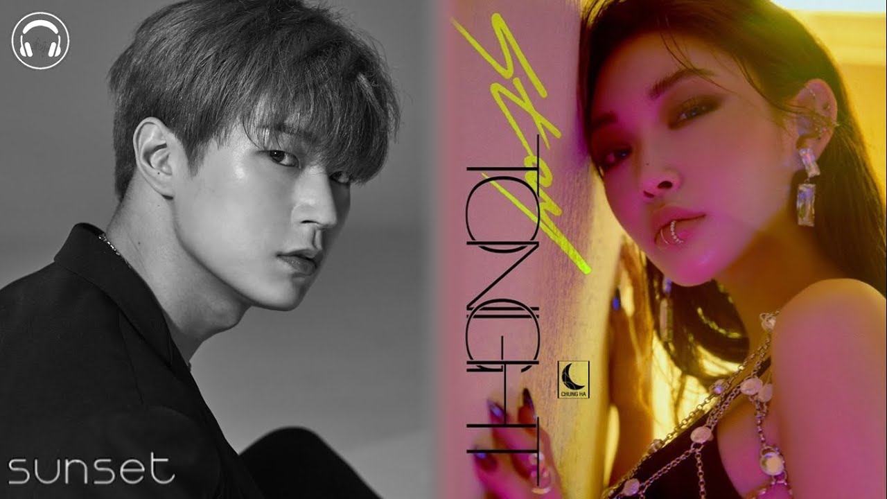 CHUNG HA (청하) x KNK (크나큰) (M/V) - [Stay Tonight x Sunset] Mashup