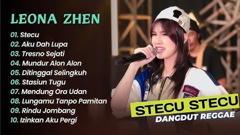 LEONA ZHEN-STECU STECU |Stelan Cuek Baru Malu | Feat. RASTAMANIEZ 