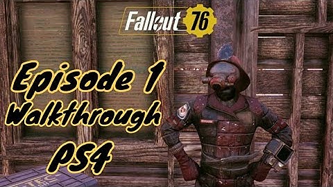 Fallout 76 | Gameplay Walkthrough | Episode 1 | PS4 HD | No Commentary