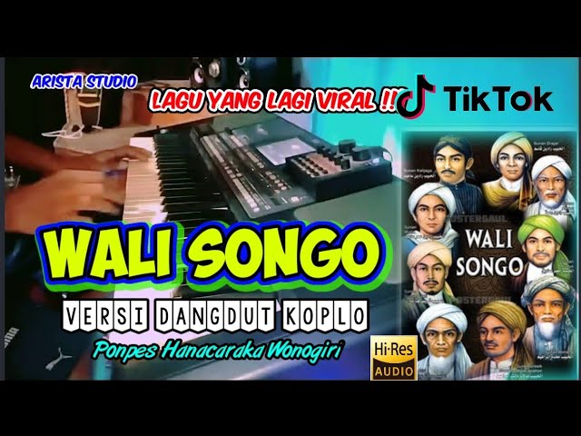 WALI SONGO ( PONPES HANACARAKA WONOGIRI) - VERSI KOPLO | LAGU YANG SEDANG VIRAL !! AUDIO JERNIH class=