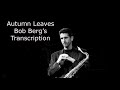 Learn from the Masters:  Autumn Leaves- Bob Berg&#39;s (Bb) transcription. In The Shadows (1990)