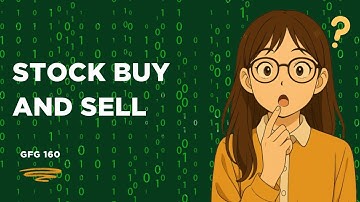 Stock Buy & Sell 🔥 | DSA GFG 160 Series | Optimal Solution Explained