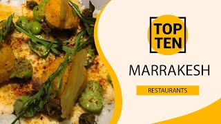 Top 10 Best Restaurants to Visit in Marrakesh | Morocco - English