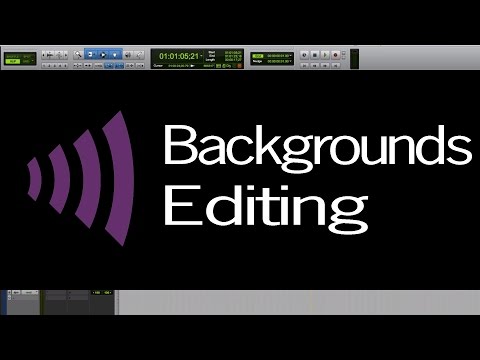 Tutorial 5: Editing Backgrounds - Post-Production Audio Workflow Series