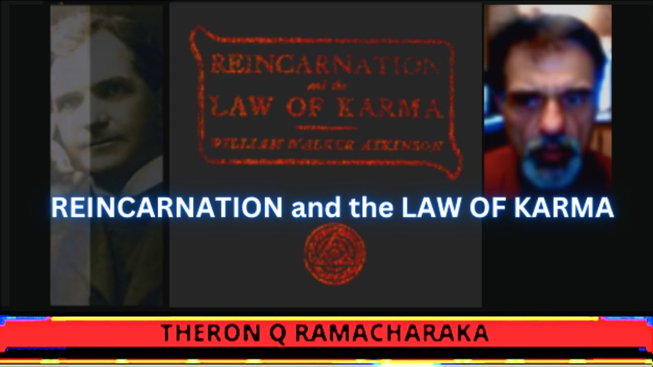 William Walker Atkinson REINCARNATION and KARMA 9 The Argument for Reincarnation