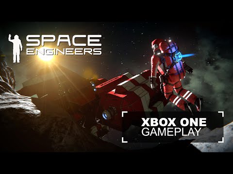 Space Engineers: Xbox One Gameplay Reveal