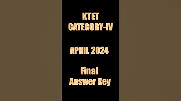 KTET || April 2024 || Category 4 || Final Answer Key #shorts