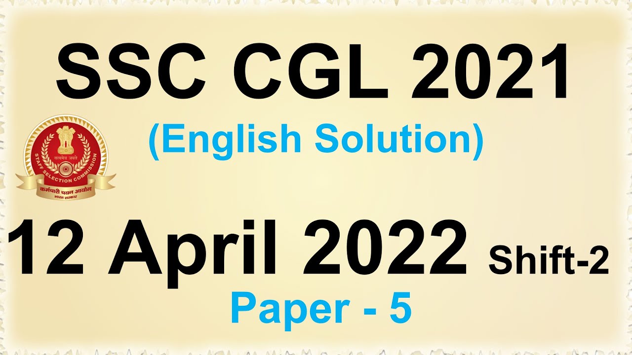 SSC CGL 12 April Shift 2 English Paper 2021 SSC CGL 2021 All Shifts