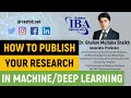 How to publish your research in Machine Learning / Deep Learning | COVID-19 Research Topics