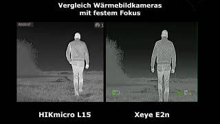 Vergleich-Aufnahmen des  Xeye E2n VS HIKmicro L15 Wärmebildkamera