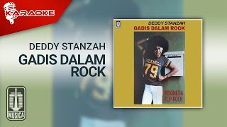 Deddy Stanzah - Gadis Dalam Rock (Official Karaoke Video)