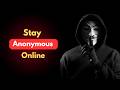 12 Powerful Web Browsers to stay Anonymous Online