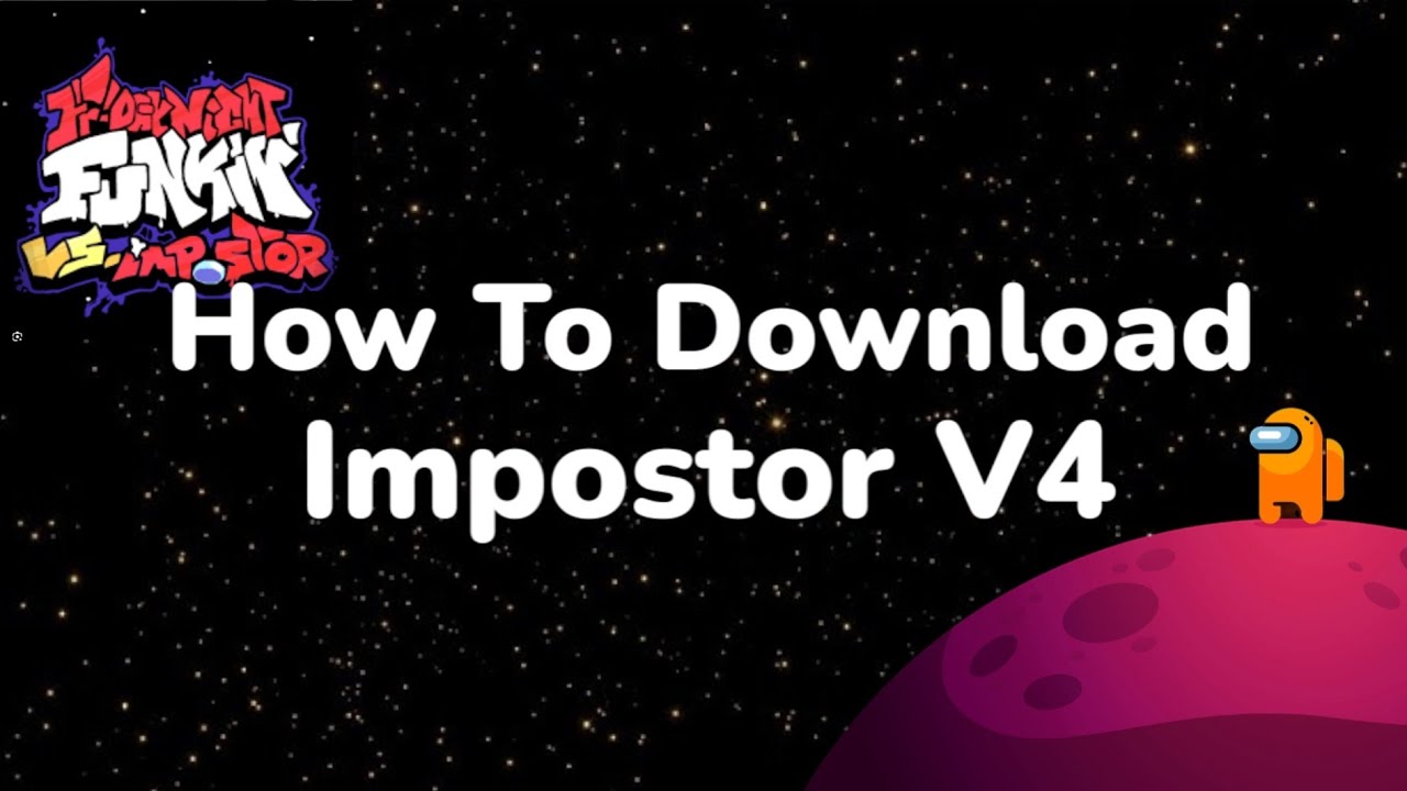 How To Download IMPOSTOR V4 Mod Friday Night Funkin (Only Pc)