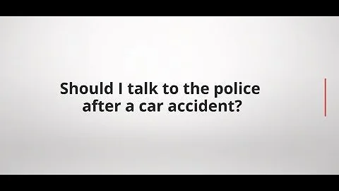 Should I Talk To The Police After a Car Accident? ...