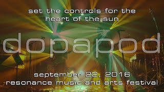 Dopapod: Set the Controls for the Heart of the Sun [5-Cam/4K] 2016-09-22 - Resonance