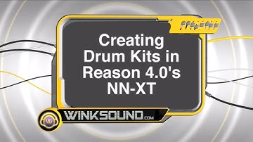 Propellerhead Reason: Creating Drum Kits with the NN-XT | WinkSound