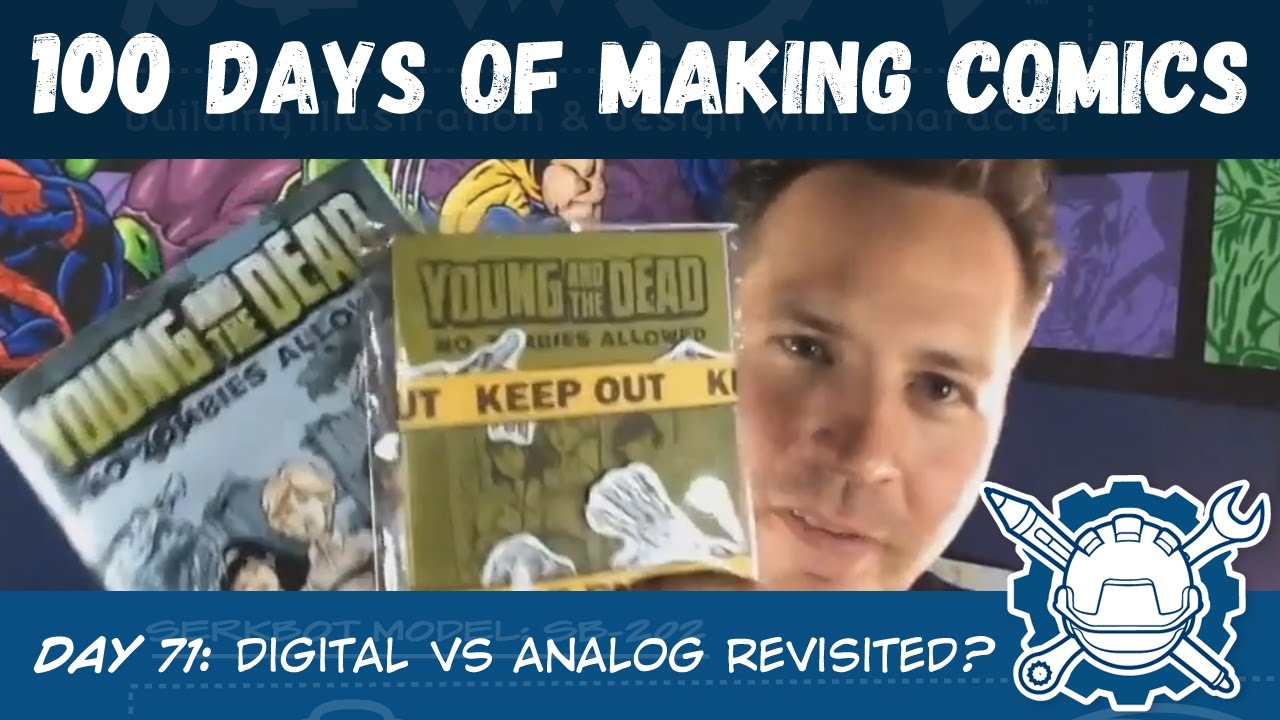 100 Days of Making Comics Day 71: Digital vs analog revisited?