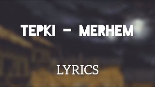 Tepki - Merhem(Official Lyrics Video) Resimi