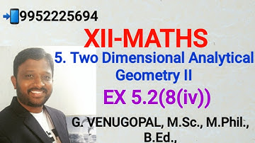 12th maths| exercise 5.2 q no 8(iv)|chapter 5|Two Dimensional Analytical Geometry II.
