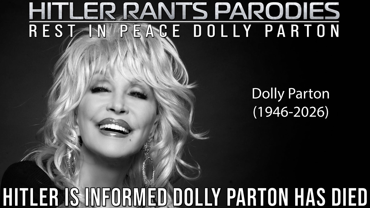 Hitler is informed Dolly Parton has died