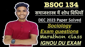BSOC 134 | SOCIOLOGY REASEARCH METHODS | IMPORTANT QUESTIONS MARATHON IGNOU WALA LIVE #ignou