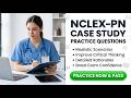 NCLEX PN Case Study Practice Questions: Master 2026 Exam Scenarios with Clinical Judgement