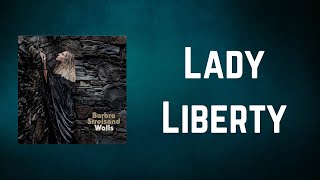 Barbra Streisand - Lady Liberty (Lyrics)