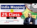 India mapping in 25 class  set 3  indian geography  india mapping  studyiq pcs