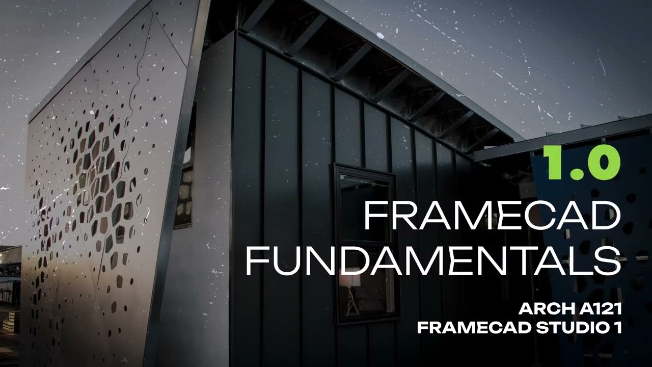 1.0 FrameCAD Fundamentals
