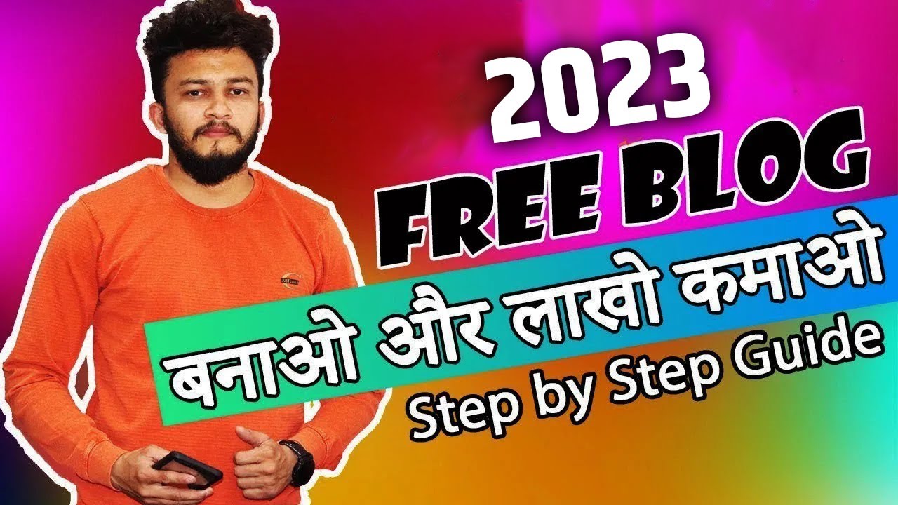 How to Create a New Free Blogger Website In 2023 Beginner to Advanced ...