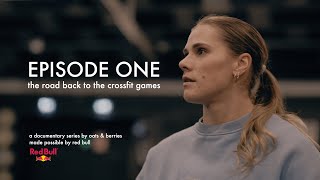Episode 1: The Road back to The CrossFit Games 
