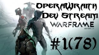 OperaWraithLIVE #1: Warframe DEV Stream #78! PL/ENG