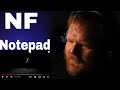 First Time Hearing NF - Notepad