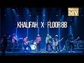 Khalifah x Floor 88 - TTTTTM (Mashup!) (Official Music Video)