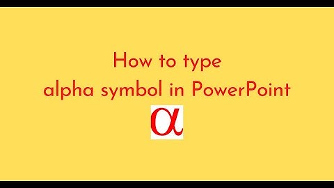 How to type alpha symbol in PowerPoint