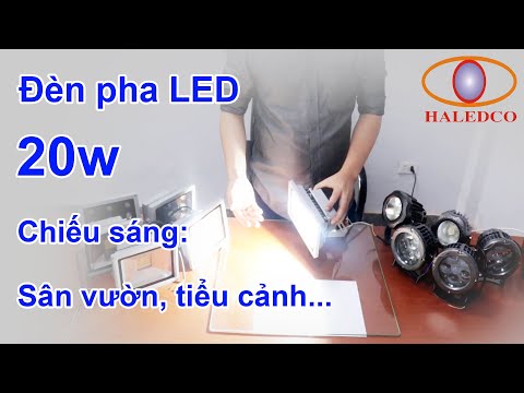 Video: Đèn Pha LED 20W: Tổng Quan Về đèn Pha LED 20W, Ma Trận Của Chúng. Làm Thế Nào để đèn Sân Khấu 20 Watt Chiếu Sáng?