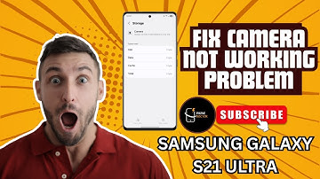 How To Fix Camera Not Working on Samsung Galaxy S21 Ultra | Easy & Quick Solutions (2025 Guide)