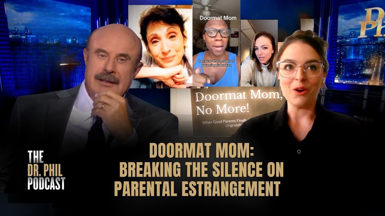 Мама-коврик: как нарушить молчание о родительском отчуждении | Подкаст доктора Фила