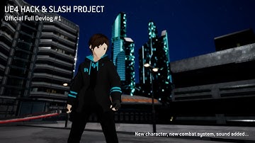 UE4 - Hack & Slash/Stylish Action Project - Official Devlog 1