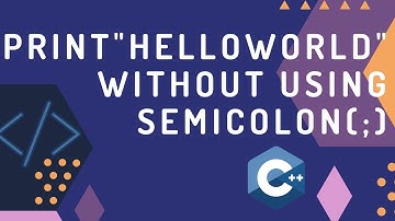 5 Different way to print "hello world " without semicolon(;) | C++ | Tricky questions | interview