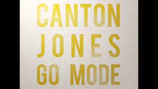 Canton Jones - Fill Me Up Again