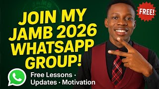Join My FREE WhatsApp Group for JAMB 2026 — Let’s Pass JAMB Together! 💪📚
