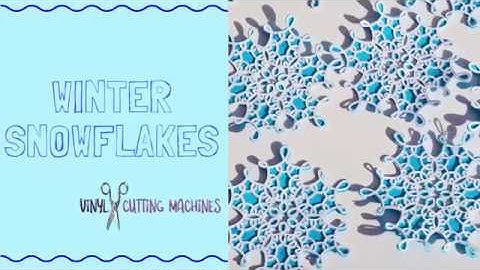 CRICUT MAKER WINTER SNOWFLAKES!
