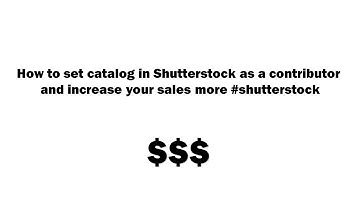 how to set catalog in Shutterstock as a contributor and increase your sales more #shutterstock