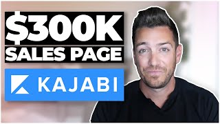 Kajabi: My $300K Sales Page (Step By Step Guide)