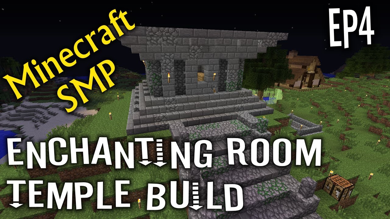 Minecraft Smp Ep4 Epic Enchanting Room Temple Build